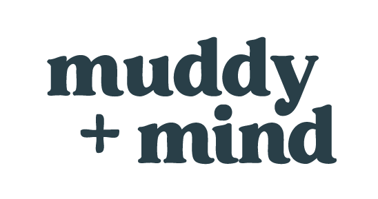 Muddy + Mind